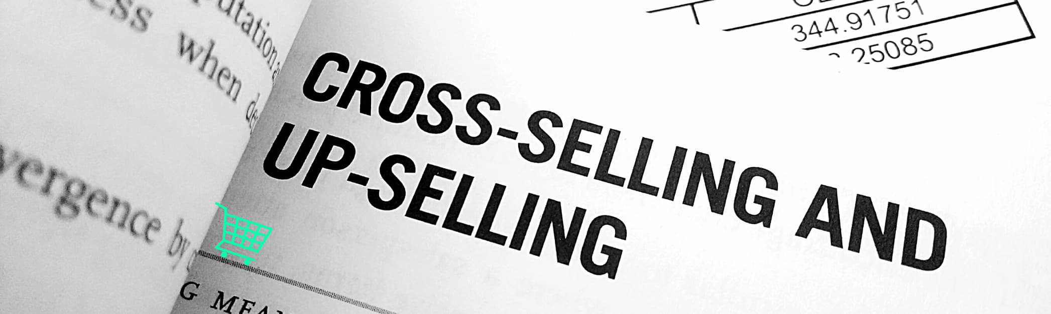Cross-Selling und Up-Selling im B2